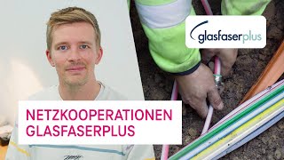 Glasfaser Plus - Kooperationen fürs Netz - Netzgeschichten