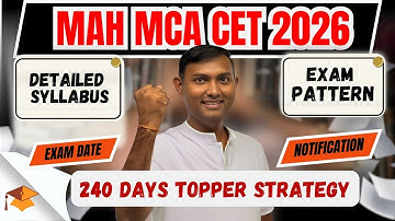 MAH MCA CET 2026 | 240 Days Study Plan, Syllabus & Exam Pattern | Toppers’ Strategy for 99+ %tile