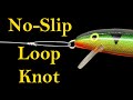 Tie A No Slip Loop Knot - best for crankbaits