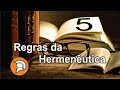 5 REGRAS DA HERMENÊUTICA PARA INICIANTES / 5 RULES OF HERMENEUTICS FOR INITIATING
