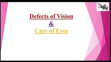 CLASS 8 | CHAPTER 16 LIGHT | DEFECTS OF VISION & CARE OF EYES | MS.ALINA | CBSE