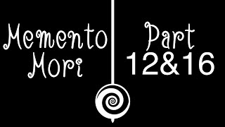 .||Memento Mori||. MAP Part 12 & 16 [UNUS ANNUS]