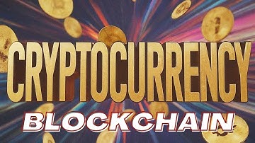 Demystifying Blockchain & Cryptocurrency: A Beginner