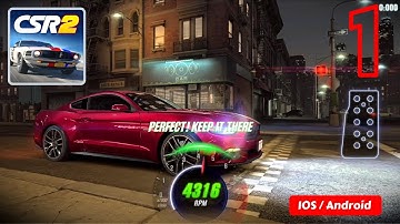 CSR Racing 2 - iOS / ANDROID GAMEPLAY - #1