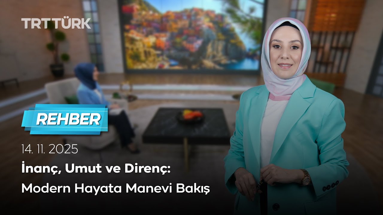 İnanç, Umut ve Direnç: Modern Hayata Manevi Bakış | Rehber - 14.11.2025 ...