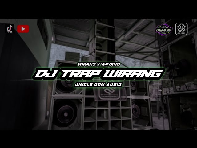 DJ WIRANG X WAYANG || Trap Sad - Ki Seno Nugroho || Reza26 ft GDN Audio class=