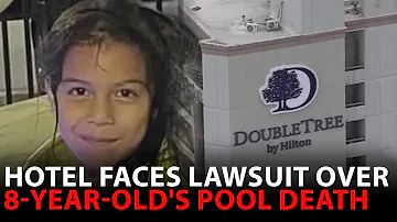 DoubleTree hotel being sued by Houston family lawsuit after girl drowned in pool