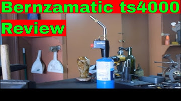 Bernzamatic ts4000 Review