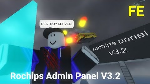 Script Showcase : Fe Rochips Admin Panel V3.2