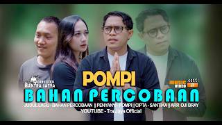Download lagu Pompi -  Bahan Percobaan ( Video Music )