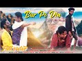 Bar pe din mase new santali full  raju da  santosini singer babulal hembrom