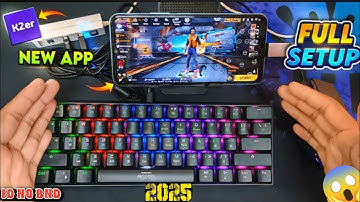 How To Use K2er App Full Details || K2er | How to play free fire with keyboard and mouse in mobile 🔥