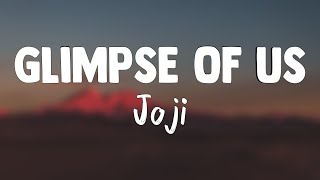 Glimpse Of Us - Joji (Lyrics) ?