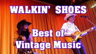 WALKIN&#39; SHOES - BEST OF VINTAGE MUSIC
