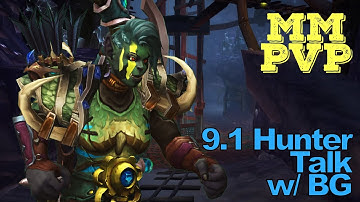 9.1 Hunter Talk - PvP Talents, Legendaries, Sylvannas Bow and MM Hunter wishlist