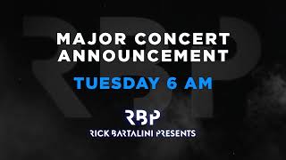 Major Concert Announcement Coming Tuesday at 6 AM