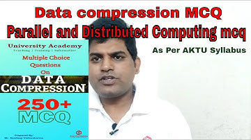 Data Compression MCQ aktu | Parallel and Distributed Computing MCQ | as per AKTU Syllabus|