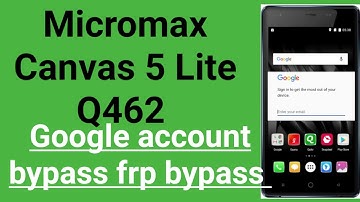 Micromax Canvas 5 Lite Q462 google account bypass kase kare,