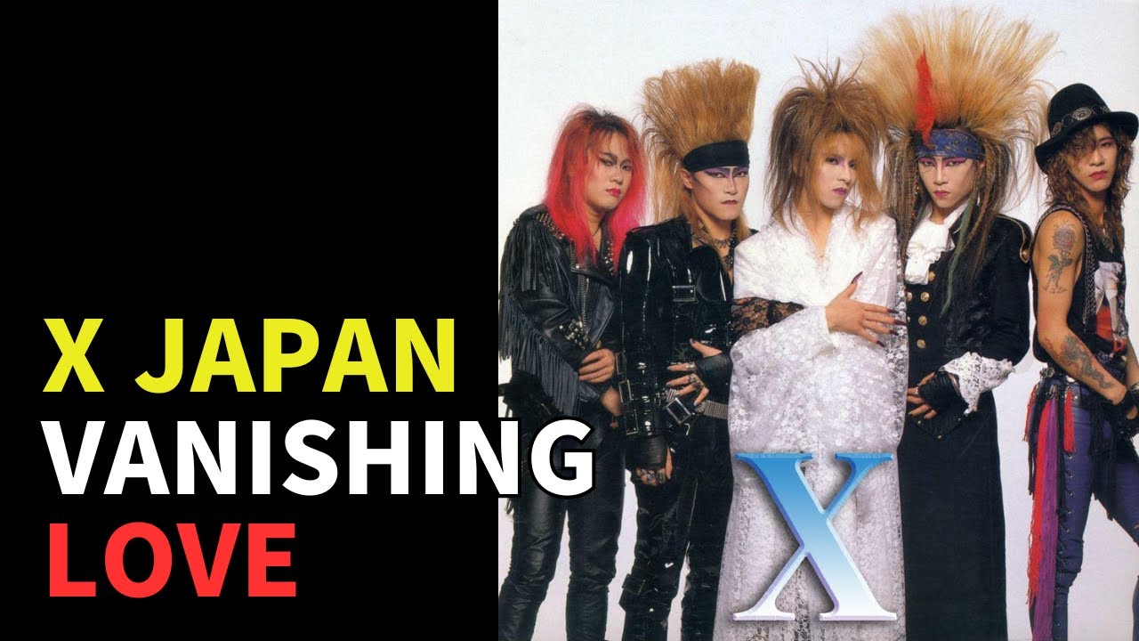ミュージシャン X JAPAN X JAPAN - VANISHING LOVE - YouTube