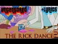 The Rick Dance! [Full, Uncensored, Extended HD with Lyrics]