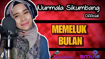 Memeluk Bulan  | Rossa | Lirik |Cover By Nurmala Sikumbang