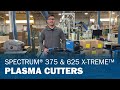 Spectrum 375  625 xtreme plasma cutters