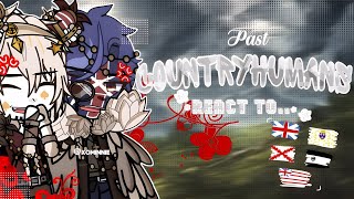 Past countryhumans react to..(1700s) || 1K SPECIAL