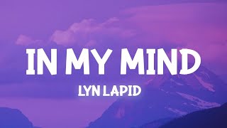 Lyn Lapid - In My Mind (Lyrics) if only you knew what goes on in my mind  | 1 Hour Popular Music 2