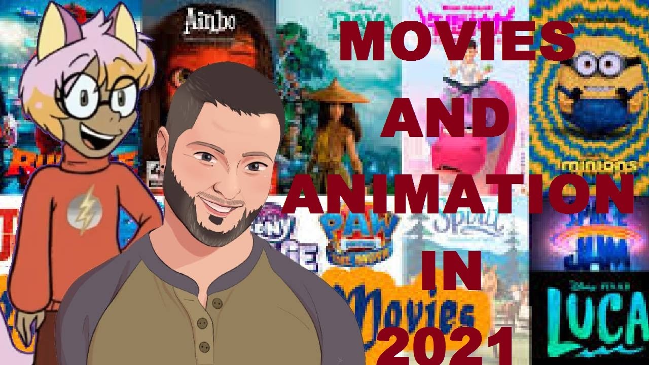 Animation and Movies in 2021 - YouTube