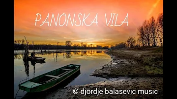 ĐORĐE BALAŠEVIĆ - PANONSKA VILA (Kompilacija pesama) 2023