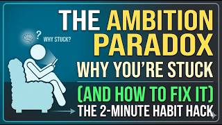 The Ambition Paradox: Why You’re Stuck (And How to Fix It)