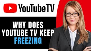Celebrity Why Does Youtube TV Keep Freezing Net Worth
