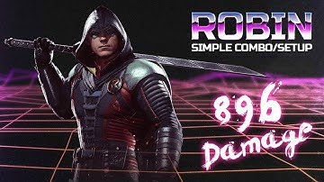 Injustice 2 Robin optimal Combo|Setup 896 Damage/2Bars Competitive
