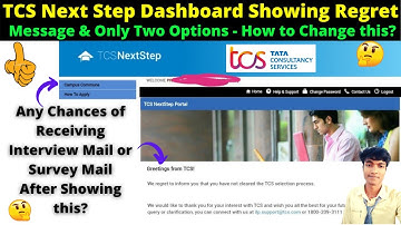 🔴TCS Next Step Account/Dashboard Showing Regret Message & Only Two Options - How to Change this?