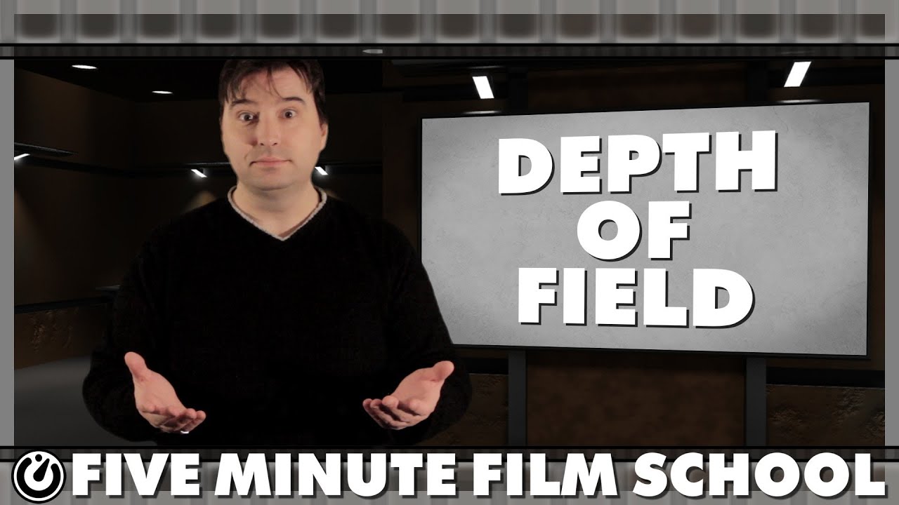 Depth of Field - Five Minute Film School