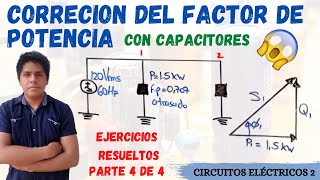 CORRECCION DEL FACTOR DE POTENCIA CON CAPACITORES 1 EJERCICIO RESUELTO [Paso a PASO desde 0]