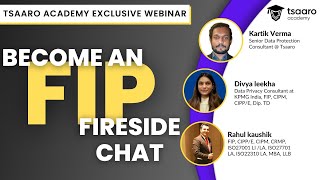 Become an FIP | Fireside Chat | Tsaaro Academy Webinar | #fip #webinar #careergrowth #dataprivacy
