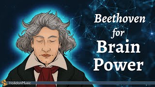 Classical Music for Brain Power - Beethoven