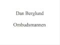Dan Berglund - Ombudsmannen