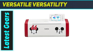 Brother ScanNCut DX SDX230Di Disney: The Ultimate Crafting Companion
