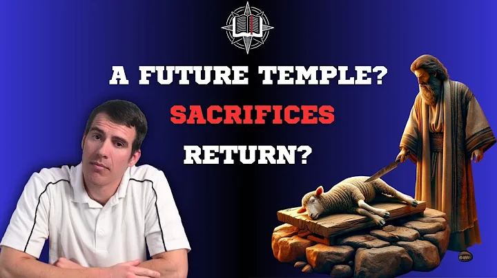 Understanding Ezekiel's Future Temple Sacrifices in the Kingdom