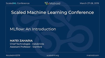 Matei Zaharia - MLflow: An Introduction