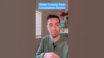 Delete Contacts From Conversations Section