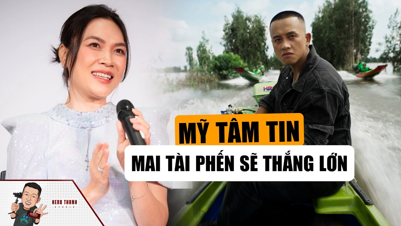 Mỹ Tâm Tin Mai Tài Phến Sẽ Thắng Với Phim Tài