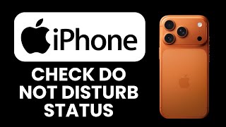 How to Check Do Not Disturb Status 🌙 Verify and Manage iPhone Focus Settings Easily Wealth