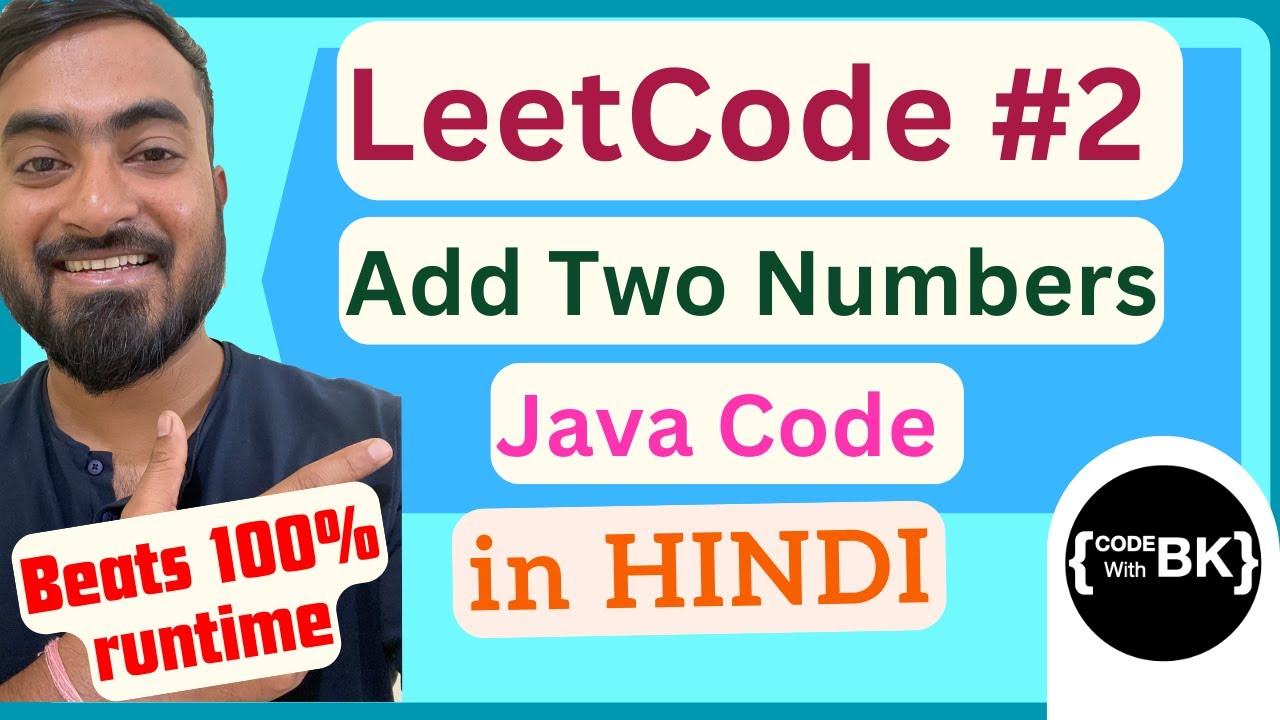LeetCode 2 - Add Two Numbers: Java Code और समाधान हिंदी में | Java in ...