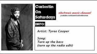 Tyree Cooper- Turn up the bass (turn up the radio edit)