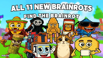 Hoe je alle 11 NIEUWE BRAINROTS krijgt in Find the Brainrot [226] | Roblox