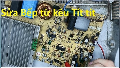 Bếp từ kêu tít tít không nhận nồi
