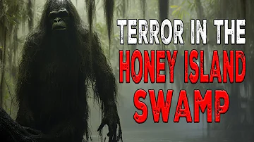 Honey Island Swamp Terror  BIGFOOT